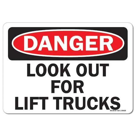 OSHA Danger Decal, Look Out For Lift Trucks, 7in X 5in Decal